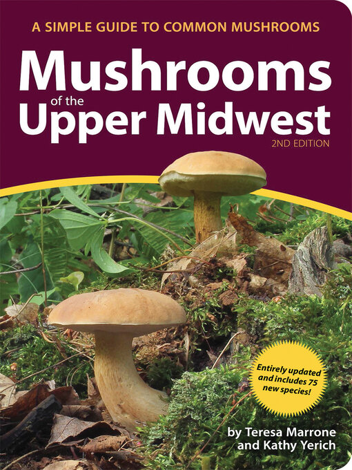 Title details for Mushrooms of the Upper Midwest by Teresa Marrone - Wait list